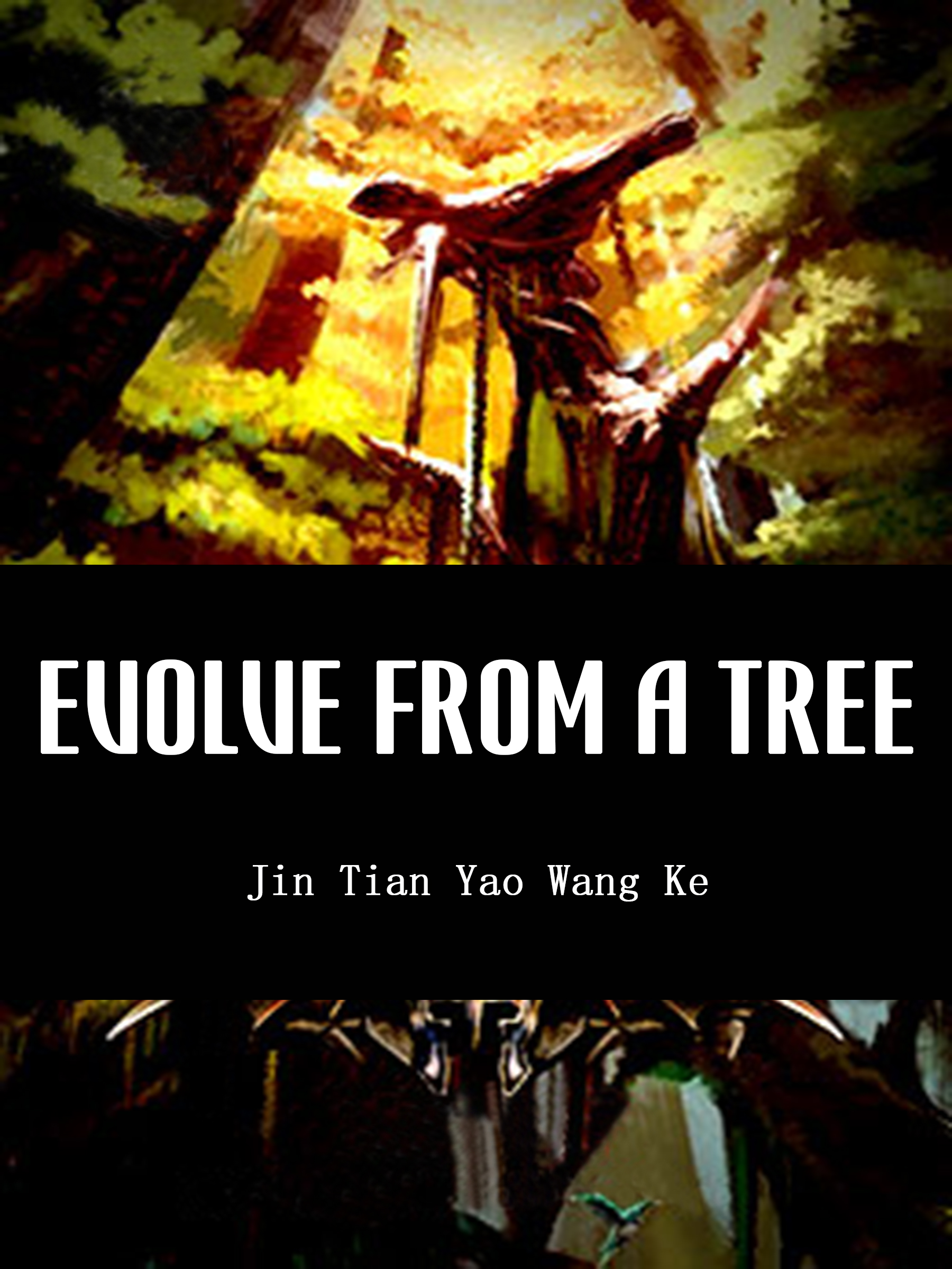 Evolution Starts With A Tree Chapter 1 Evolve from a Tree Novel Full Story | Book - BabelNovel